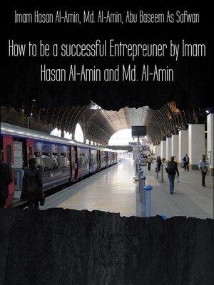 cover image of How to be a successful Entrepreuner by Imam Hasan Al-Amin and Md. Al-Amin